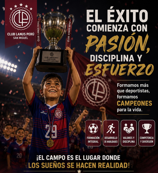 Afiche Club Lanús Perú San Miguel - El éxito comienza con pasión, disciplina y esfuerzo